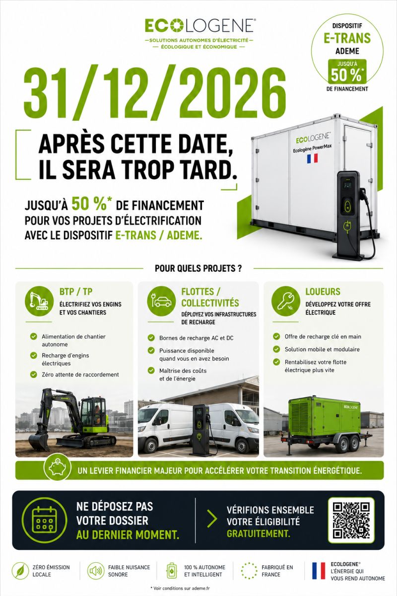 Programme E-Trans 2026 : l’ADEME accélère l’électrification des engins de chantier, et ECOLOGENE® alimente cette transition !